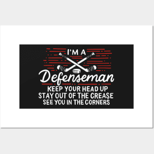 HOCKEY: I'm A Defenseman Posters and Art